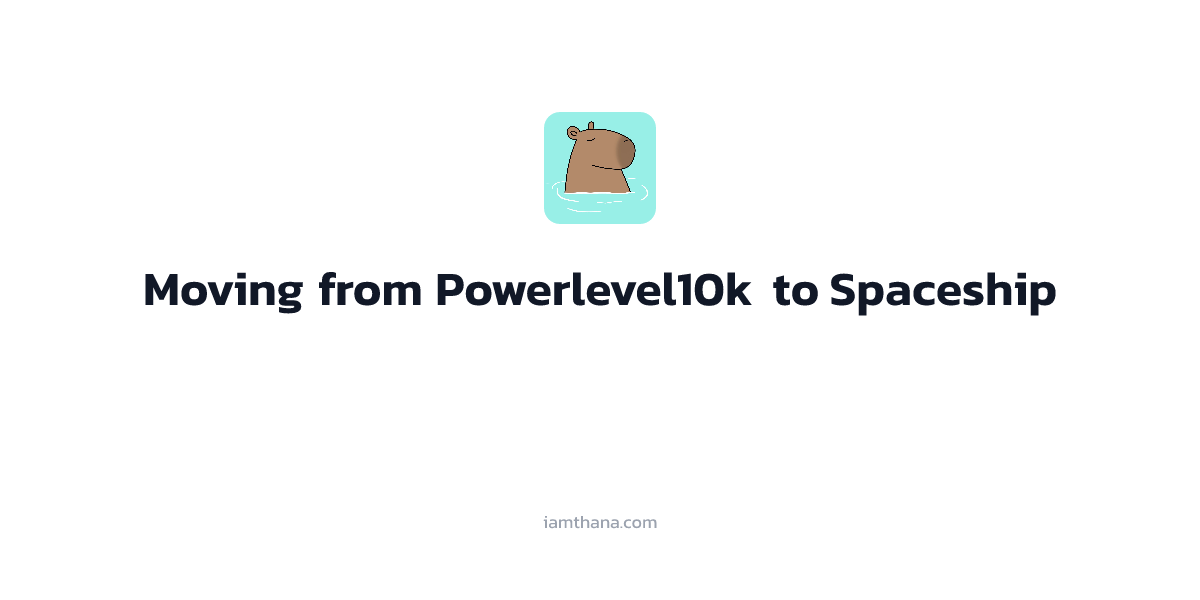 ย้ายจาก Powerlevel10k มาใช้ Spaceship